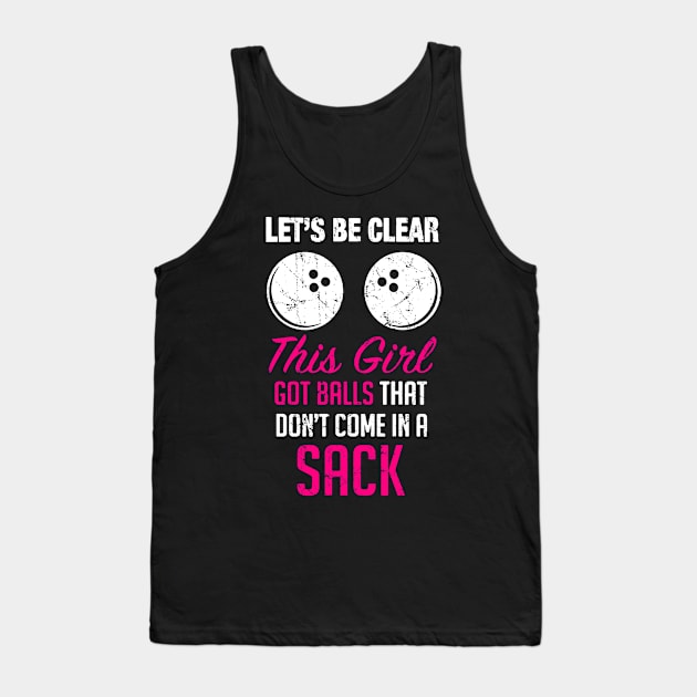 This Girl Got Balls Bowling Tank Top by funkyteesfunny